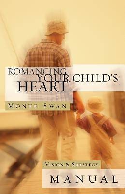 Picture of Romancing Your Child's Heart