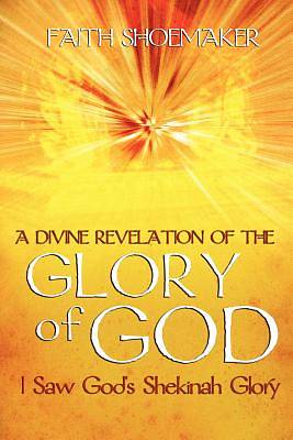 Picture of A Divine Revelation of the Glory of God