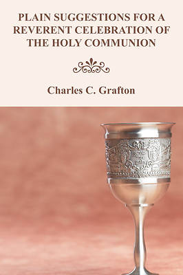 Picture of Plain Suggestions for a Reverent Celebration of the Holy Communion
