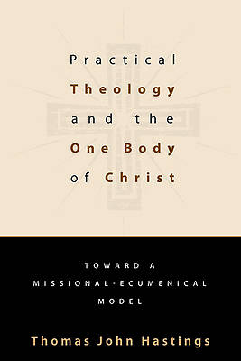 Picture of Practical Theology and the One Body of Christ