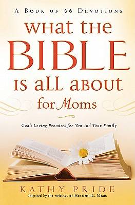 Picture of What the Bible Is All about for Moms