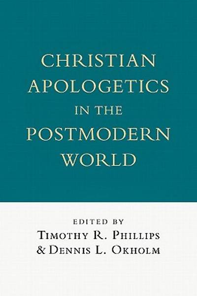 Picture of Christian Apologetics in the Postmodern World