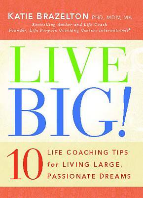 Picture of Live Big!