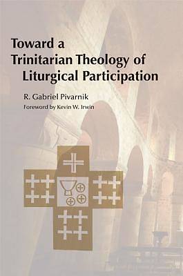 Picture of Toward a Trinitarian Theology of Liturgical Participation [ePub Ebook]