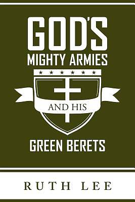 Picture of Gods Mighty Armies and His Green Berets