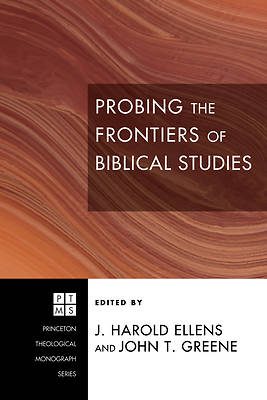 Picture of Probing the Frontiers of Biblical Studies