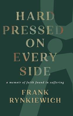 Hard Pressed on Every Side