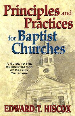 Picture of Principles and Practices for Baptist Churches