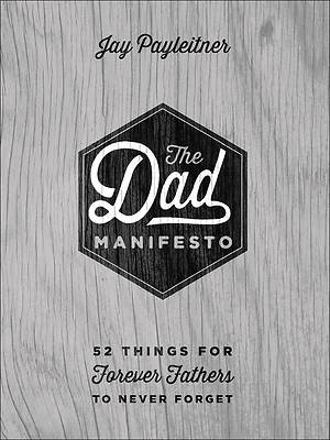 Picture of The Dad Manifesto