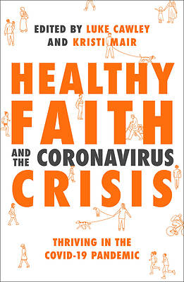 Picture of Healthy Faith and the Coronavirus Crisis