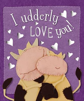 Picture of I Udderly Love You!