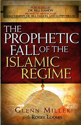 Picture of The Prophetic Fall of the Islamic Regime