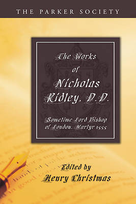 Picture of The Works of Nicholas Ridley, D.D.