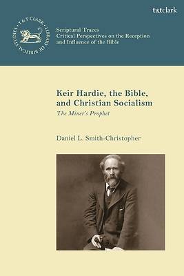 Picture of Keir Hardie, the Bible, and Christian Socialism