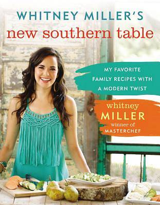 Picture of Whitney Miller's New Southern Table