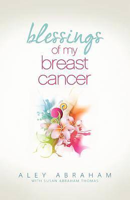 Picture of Blessings of My Breast Cancer