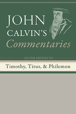 Picture of Commentaries on the Epistles to Timothy, Titus, and Philemon