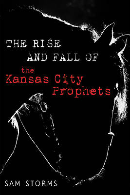 Picture of The Rise and Fall of the Kansas City Prophets