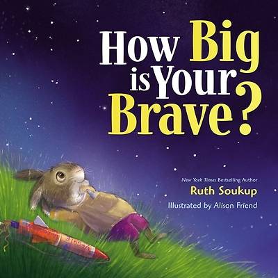 Picture of How Big Is Your Brave?