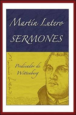 Picture of Martin Lutero Sermones = Martin Lutero Sermones