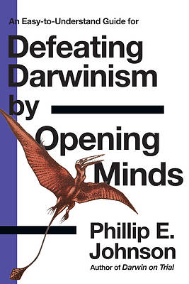 Picture of Defeating Darwinism by Opening Minds