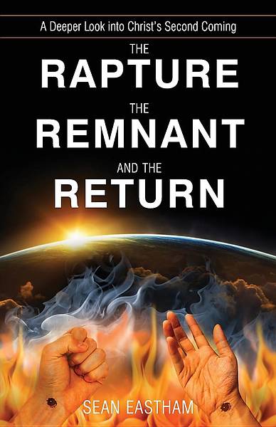 Picture of The Rapture, the Remnant, and the Return
