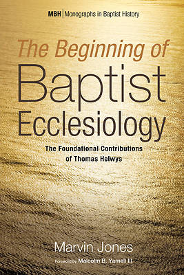 Picture of The Beginning of Baptist Ecclesiology