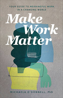 Picture of Make Work Matter