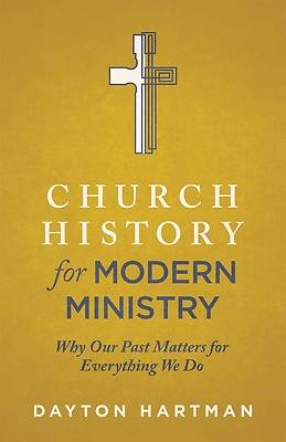 Picture of Church History for Modern Ministry