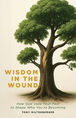 Wisdom in the Wound