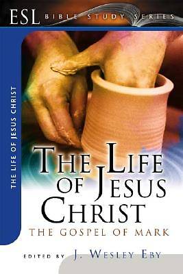 Picture of The Life of Jesus Christ