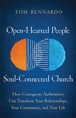 Picture of Open-Hearted People, Soul-Connected Church