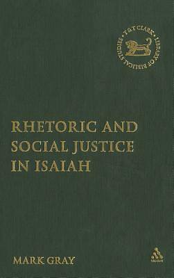 Picture of Rhetoric and Social Justice in Isaiah