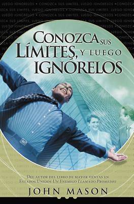 Picture of Conozca Sus Limites, y Luego Ignorelos