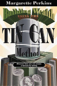 Picture of Building Wealth Using the Tin Can Method