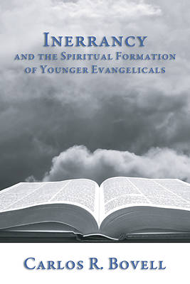 Picture of Inerrancy and the Spiritual Formation of Younger Evangelicals