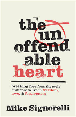 The Unoffendable Heart