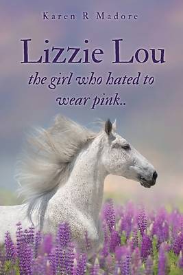 Picture of Lizzie Lou the girl who hated to wear pink..