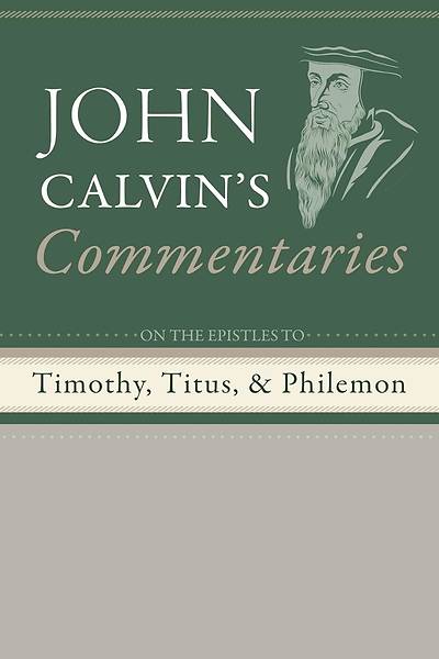 Picture of Commentaries on the Epistles to Timothy, Titus, and Philemon