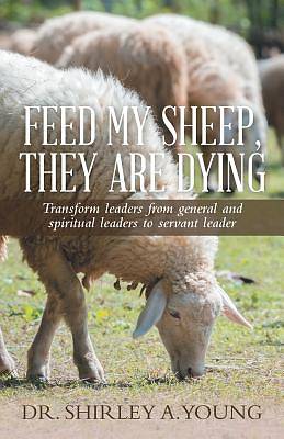 Picture of Feed My Sheep, They Are Dying