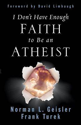 Picture of I Don't Have Enough Faith to Be an Atheist