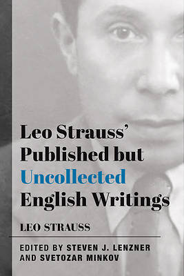 Picture of Leo Strauss' Published But Uncollected English Writings