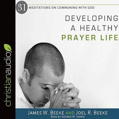 Picture of Developing a Healthy Prayer Life