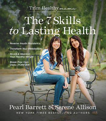 The 7 Skills to Lasting Health