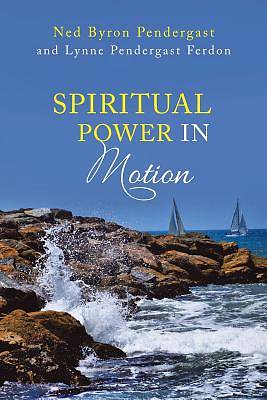Picture of Spiritual Power in Motion