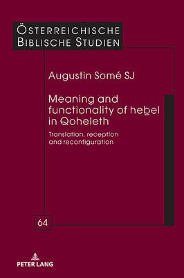 Meaning and Functionality of Heḇel in Qoheleth