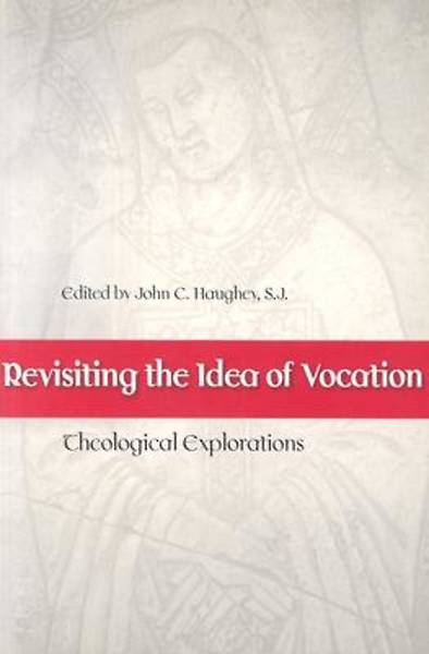 Picture of Revisiting the Idea of Vocation