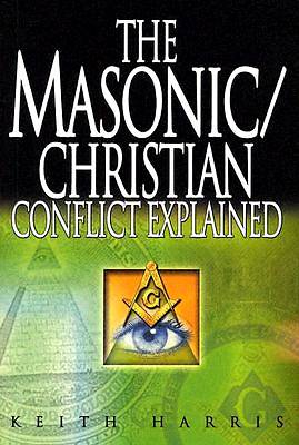 Picture of The Masonic/Christian Conflict Explained