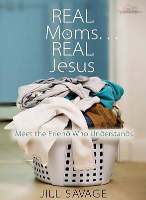 Picture of Real Moms... Real Jesus