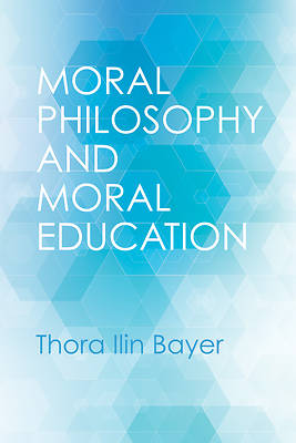 Picture of Moral Philosophy and Moral Education